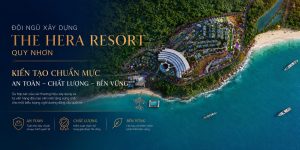 the hera resort quy nhon doi ngu xay dung mst rwh coninco hero banner