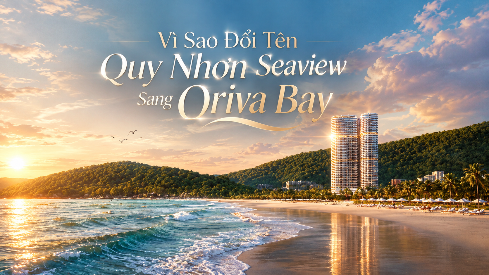 Vi Sao Doi Ten – Oriva Bay 2